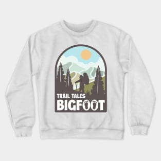 Trail tales Bigfoot Crewneck Sweatshirt